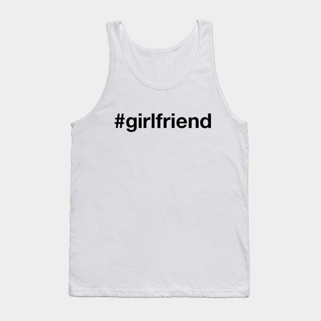 GIRLFRIEND Tank Top by eyesblau